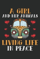 A Girl and her animal living life in peace: Perfect RV Journal/Camping Diary or Gift for Campers or Hikers: Capture Memories, A great gift idea Lined journal paperback notebook 100 page great gift, 6  1676541446 Book Cover