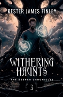 Withering Haunts B0GFH6MHH9 Book Cover