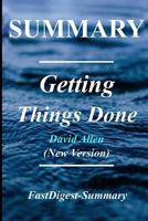 Summary - Getting Things Done : By David Allen - the Art of Stress Free Productivity(New Version Book - 2015) 1984242075 Book Cover