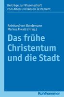 Das Fruhe Christentum Und Die Stadt 317022073X Book Cover