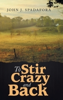 To Stir Crazy and Back 197367646X Book Cover