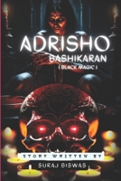 ADRISHO BASIKARAN: Invisible subjugation B0CKD22731 Book Cover