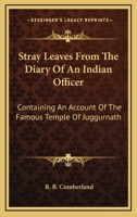 Stray Leaves from the Diary of an Indian Officer 1163100684 Book Cover