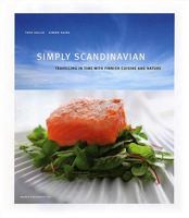 Simply Scandinavian: Travelling in Time with Finnish Cuisine and Nature 9529996217 Book Cover