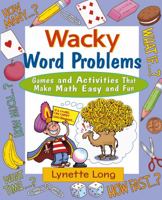 Wacky Word Problems: Games and Activities That Make Math Easy and Fun (Magical Math) 0471210617 Book Cover