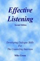 Effective Listening 0964939878 Book Cover