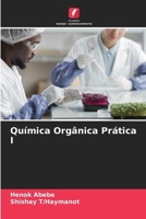 Química Orgânica Prática I (Portuguese Edition) 6208049547 Book Cover
