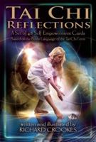 Tai Chi Reflections: A Set of 48 Self-Empowerment Cards Based on the Body Language of the Tai Chi Form 1844096696 Book Cover