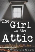 The Girl in the Attic 0998165107 Book Cover