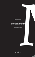 Metal iteratur: über schreiben 3751934235 Book Cover