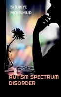 Autism Spectrum Disorder: A Comprehensive Reference 9181342330 Book Cover