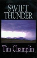 Swift Thunder: A Western Story 0843947586 Book Cover