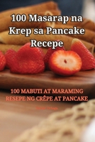 100 Masarap na Krep sa Pancake Recepe 1835512275 Book Cover