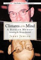 Climates of the Mind: A Bipolar Memory Including the Therapy Journals 1440193487 Book Cover