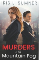 Murders in the Mountain Fog: Enemies to Lovers Romance Novelette B0FGJWWZV4 Book Cover