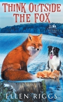 Think Outside the Fox 1990613314 Book Cover