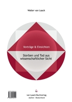 Sterben und Tod aus wissenschaftlicher Sicht - Dying and Death from a Scientific Point of View 3936624410 Book Cover