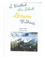 I Walked in Silent Dreams of Grace : Visionary Poems 1985247399 Book Cover