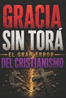 Torá Eterna: El reflejo de los atributos del Dios tripersonal (Spanish Edition) B0GH16TJR1 Book Cover