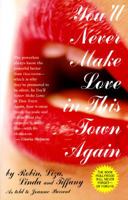 You'll Never Make Love in This Town Again 0787104043 Book Cover