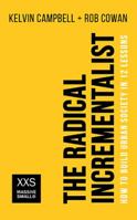 THE RADICAL INCREMENTALIST 1513609068 Book Cover