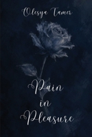 Pain in Pleasure 1747902683 Book Cover