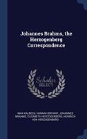 Johannes Brahms, the Herzogenberg Correspondence 1340228866 Book Cover