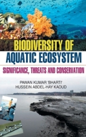 Biodiversity of Aquatic Ecosystem: Significance, Threats & Conservation 9350562979 Book Cover