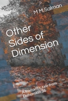 Other Sides of Dimension : A Romantic Tale from Dimension 36 1692732307 Book Cover