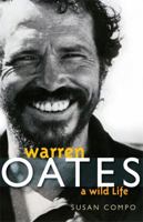 Warren Oates: A Wild Life (Screen Classics) 081319346X Book Cover