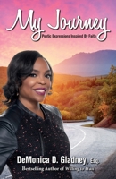My Journey: Poetic Expressions Inspired By Faith 0972422935 Book Cover