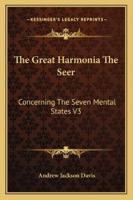 The Great Harmonia Concerning the Seven Mental States, Vol. 3: The Seer 1021343021 Book Cover