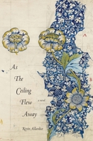 As the Ceiling Flew Away 1956005404 Book Cover