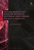 Human Rights and Judicial Review in Australia and Canada: The Newest Despotism? 1509933107 Book Cover
