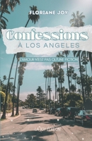 Confessions à Los Angeles (French Edition) 248853000X Book Cover