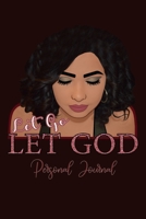 Let Go Let God Personal Journal 1673343155 Book Cover