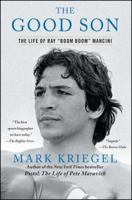 The Good Son: The Life of Ray "Boom Boom" Mancini 0743286367 Book Cover