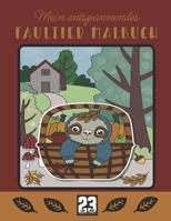 Mein entspannendes FAULTIER-MALBUCH: Relaxen mit Faultieren im Herbst B0BFW7MV3R Book Cover