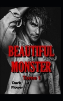 Beautiful Monster - Tome 1 B092469R9H Book Cover