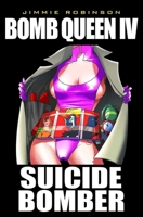 Bomb Queen Volume 4: Suicide Bomber 1582409218 Book Cover