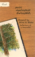 Shaped by Wind and Water: Reflections of a Naturalist (The World As Home) 1571312404 Book Cover