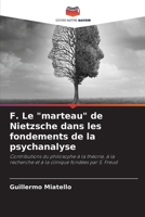 F. Le "marteau" de Nietzsche dans les fondements de la psychanalyse 6206875431 Book Cover