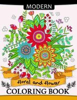 Modern Floral and Flower Coloring Book: Premium Coloring Books for Adults 197762121X Book Cover