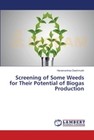 Screening of Some Weeds for Their Potential of Biogas Production 3659384739 Book Cover