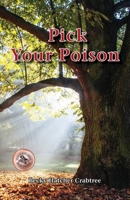 Pick Your Poison 1888215356 Book Cover