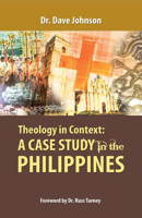 Theology in Context: A Case Study in the Philippines 1532633971 Book Cover