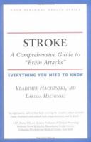 Stroke: A Comprehensive Guide to 'Brain Attacks' Everything You Need to Know (Your Personal Health) 1552096424 Book Cover