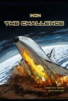 Ikon #1 the challenge: the first episode of the series B0F9YXX65L Book Cover