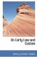 Dissertations on early law and custom (European sociology) 128735436X Book Cover