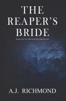 The Reaper's Bride: Book One Of The Reaper Chronicles 1092515267 Book Cover